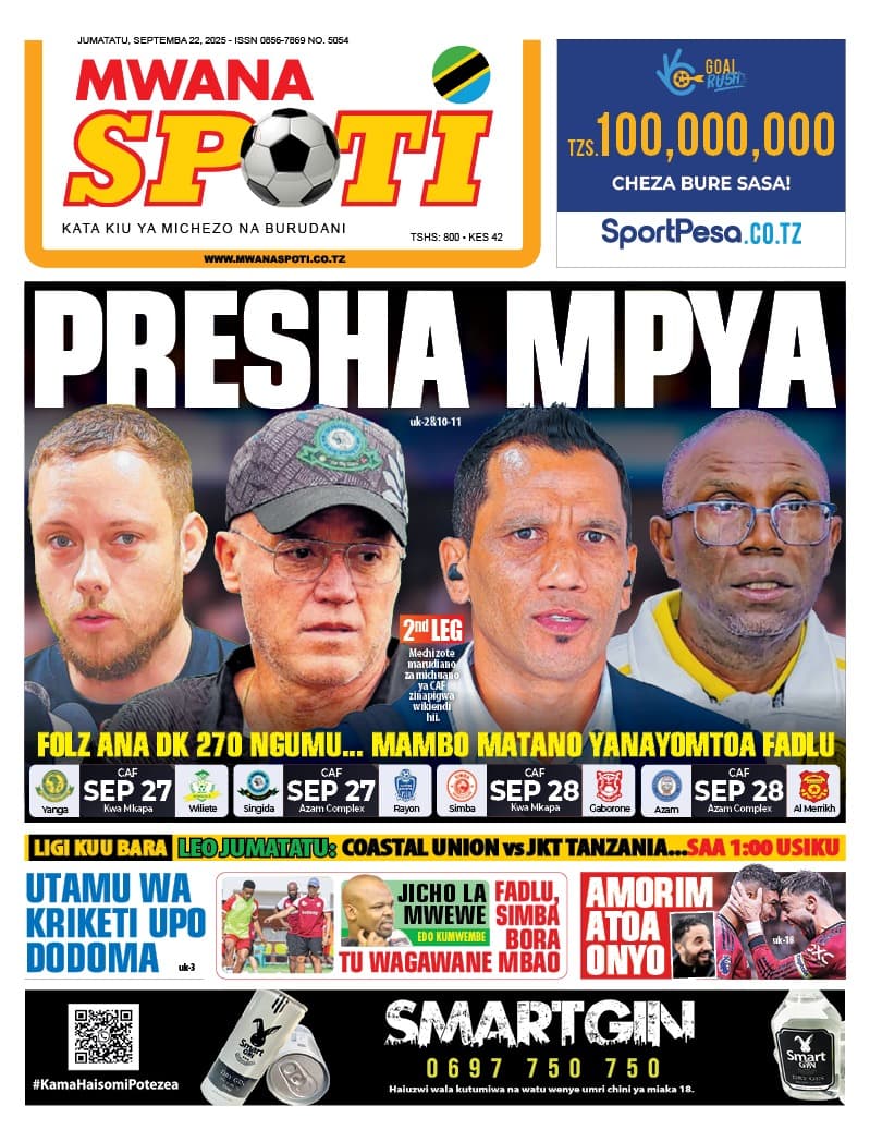 HAYA HAPA MAGAZETI YA LEO SEPTEMBA 22, 2025