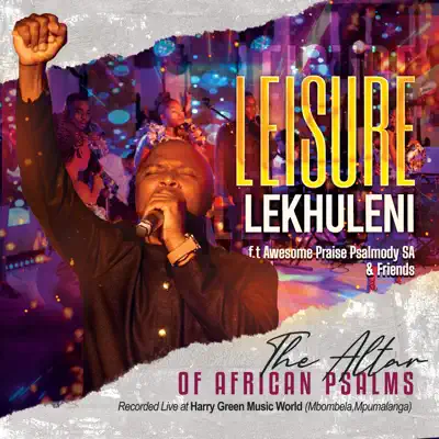 Leisure Lekhuleni – Xiyimo Xamina (Ft. Awesome Praise Psalmody SA & Malindi Mnisi)