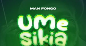 AUDIO: Man Fongo – Umesikia MP3 DOWNLOAD