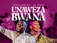 Nyasha Ngoloma Ft Dr. Ipyana – Unaweza Bwana