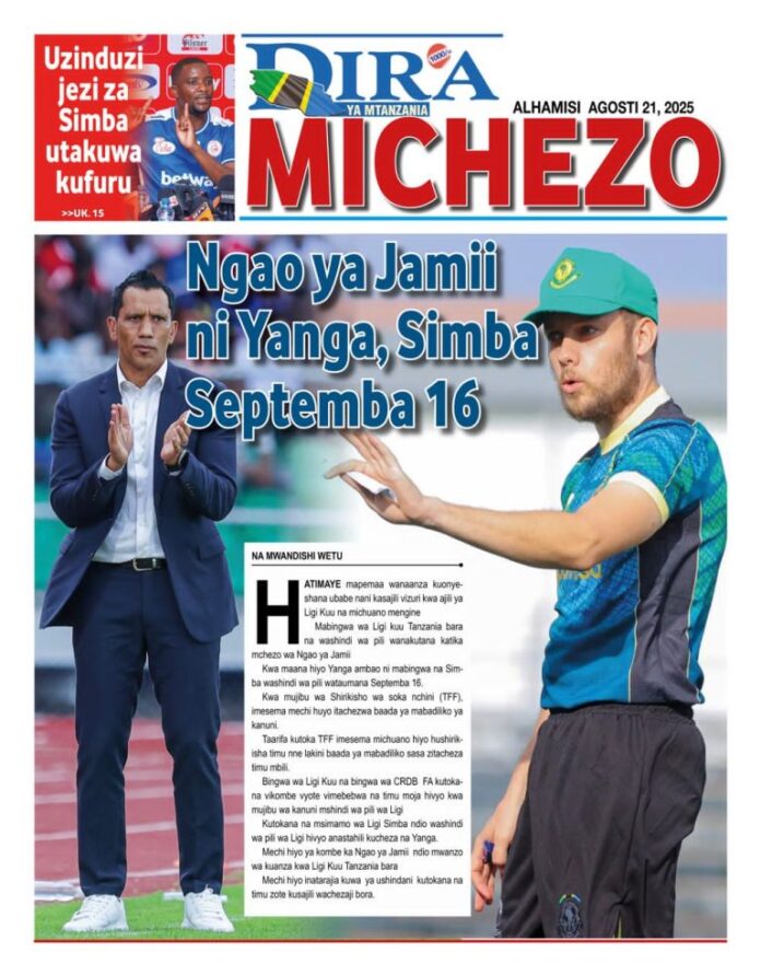 PITIA MAGAZETI YA MICHEZO LEO TAREHE 21 AGOSTI 2025