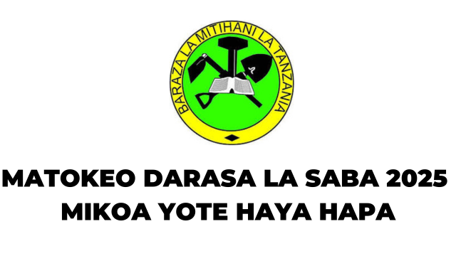 Mikoa Yote Matokeo Ya Darasa La Saba 2025/2026